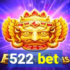 522 bet